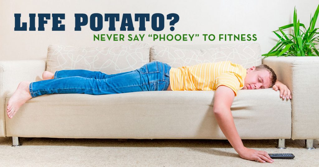 Couch Potato, Fitness