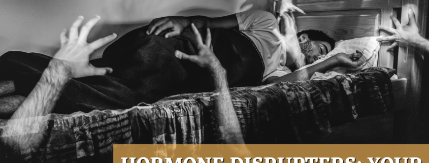 HORMONE DISRUPTERS